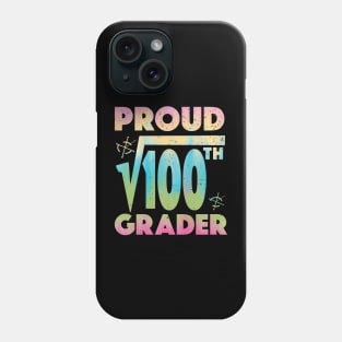 Proud 10th Grader Square Root of 100 Teachers Students Phone Case