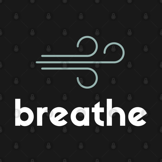 Breathe by mentalhealthlou