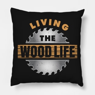 CARPENTRY / LUMBERING: Wood Life Pillow