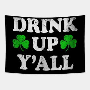 Drink Up Y'all Irish St Patricks Day Tapestry