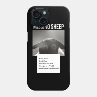 SHEEPY IS MISSING MERCH Phone Case