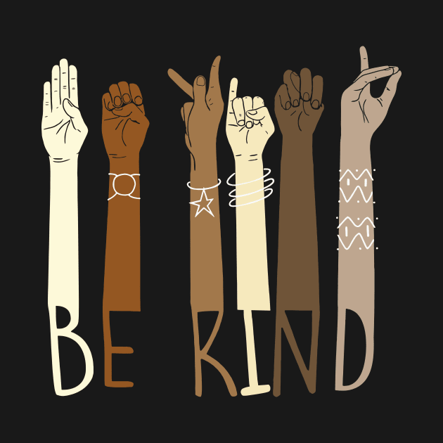 be kind sign language hand talking teacher by Shirtigator