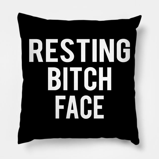 resting bitch face Pillow by RobyL