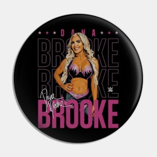 Dana Brooke Name Repeat Pin