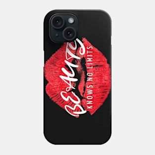 Beauty Knows No Limits Phone Case