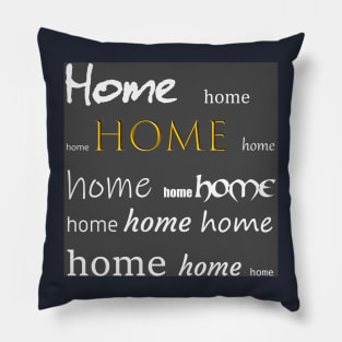 Home, home, home Pillow