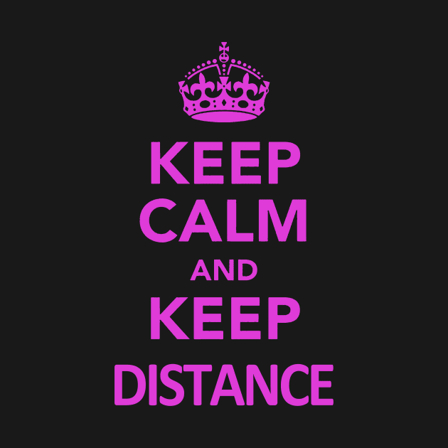 Keep calm and Keep Distance Purple by hendharto