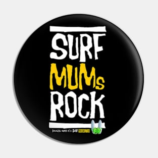 Surf Mums Rock! Pin