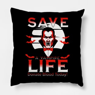 Save a vampire life Pillow