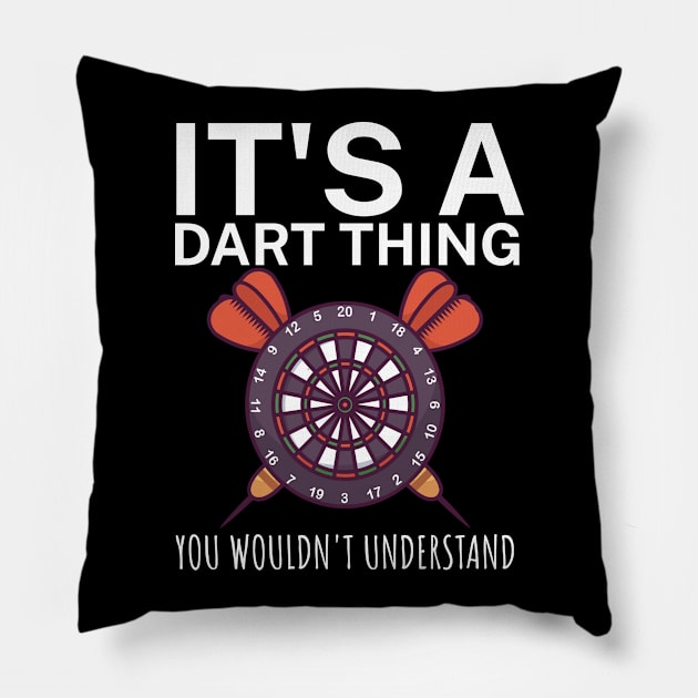 Its a dart thing You wouldnt understand Pillow by maxcode