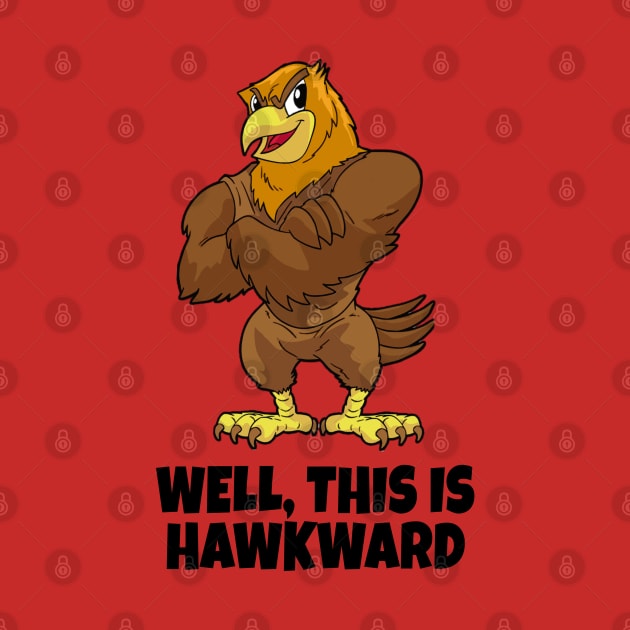 Well, This Is Hawkward by NotoriousMedia