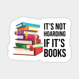 It's not hoarding if it's books Magnet