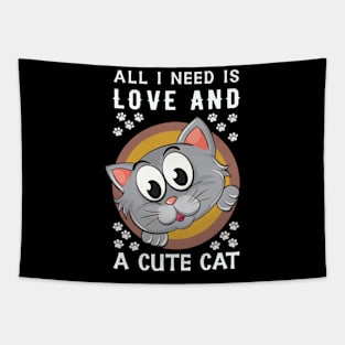 All I Need is Love and Cute Cat Tapestry