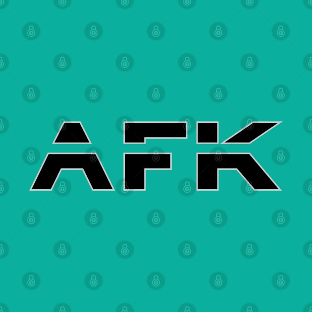 AFK by BSquared