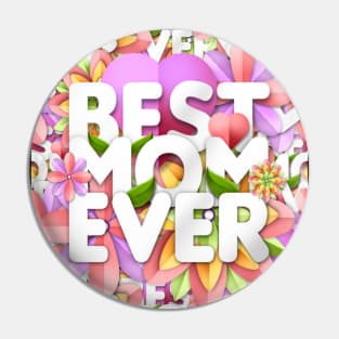 Best Mom Ever. Mother. Mothers Day. Pin