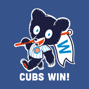 Cubs Win! T-Shirt