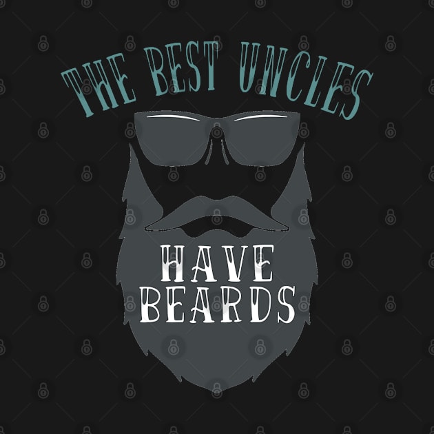 The Best Uncles Have Beards by Howtotails