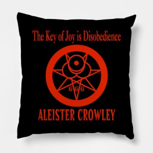 The Key of Joy is Disobedience Pillow