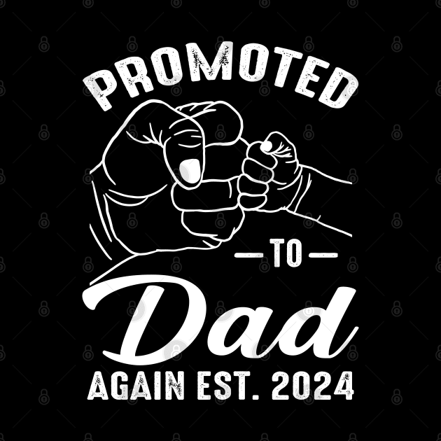 Promoted to Dad Again 2024 by eyelashget