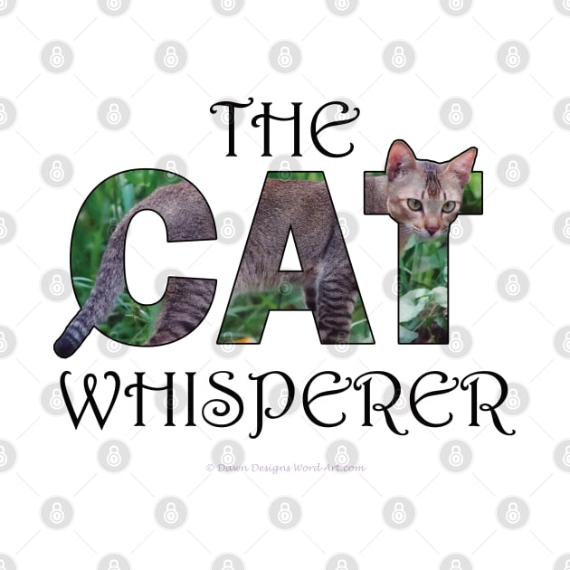 The Cat Whisperer - Brown sand cat oil painting word art by DawnDesignsWordArt