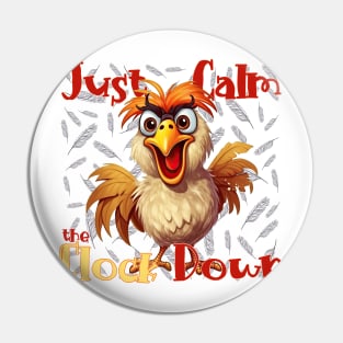 Just calm the flock down Pin