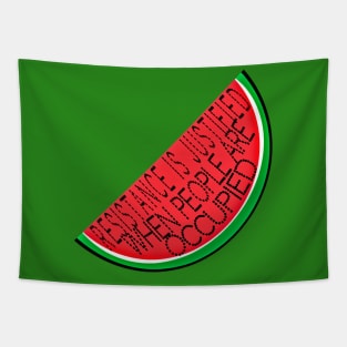 Resistance Is Justified When People Are - Watermelon - Front Tapestry