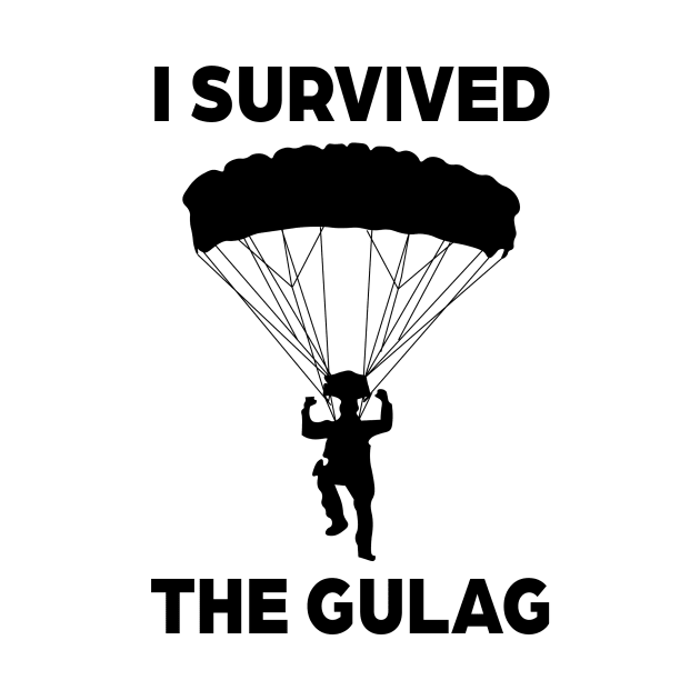 I SURVIVED THE GULAG by Jolley123