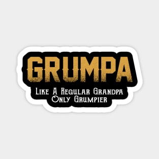 Grumpa Like A Regular Grandpa Only Grumpier Costume Gift Magnet