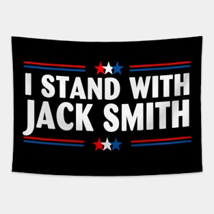 I Stand With Jack Smith Tapestry