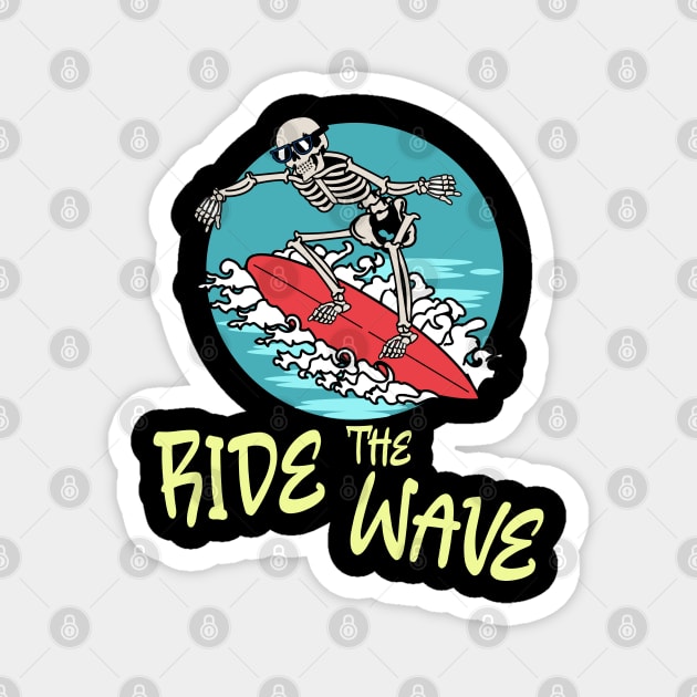 Ride the Wave Magnet by The Patron