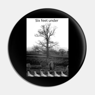 Six Feet Under Pin