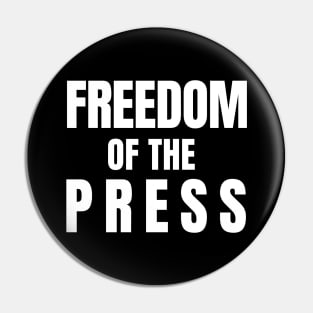 Freedom of The Press Pin