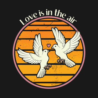 Romantic Lovebirds Love is in the Air Valentine's Day T-Shirt