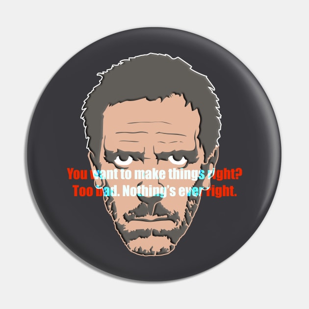 Dr House Pin by the Mad Artist