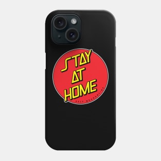 Stay Home Phone Case