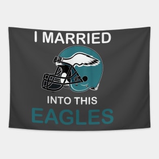 I Married Into This Eagles Funny Design Quote Tapestry