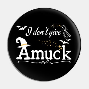 I Don't Give Amuck Hocus Pocus Pin