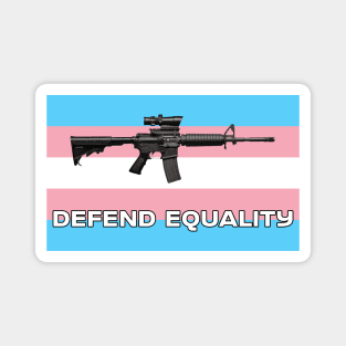 Defend Equality (Trans Flag)| First Amendment| Cool and Cute Stickers| T-Shirts Magnet