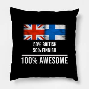 50% British 50% Finnish 100% Awesome - Gift for Finnish Heritage From Finland Pillow