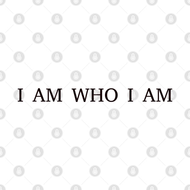 I'm who I am by CanvasCraft