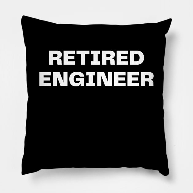 Retired engineer Pillow by Word and Saying