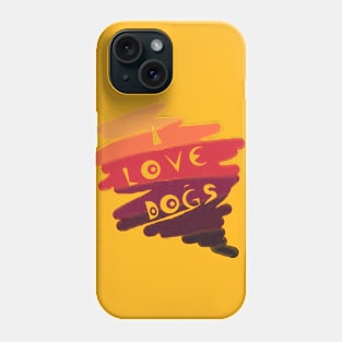 I love dogs colorful spill Phone Case