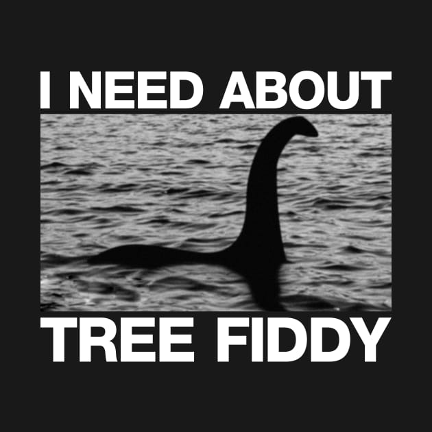 I Need About Tree Fiddy - Loch Ness Monster by The Sarah Gibs