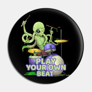 Play Your Own Beat Pin