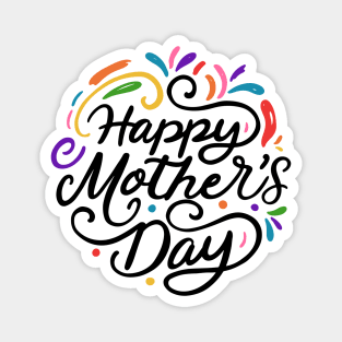 Happy Mother's Day! Magnet