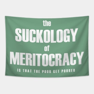 Meritocracy sucks Tapestry