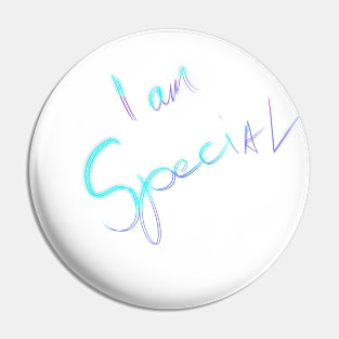 I am special Pin