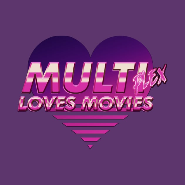 Multiplex Loves Movies by Multiplex