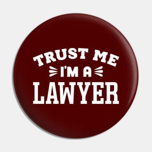 Trust Me, I'm a Lawyer Pin