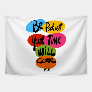 Be Patient Street Art Graffiti Positive Quote Tapestry
